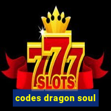 codes dragon soul